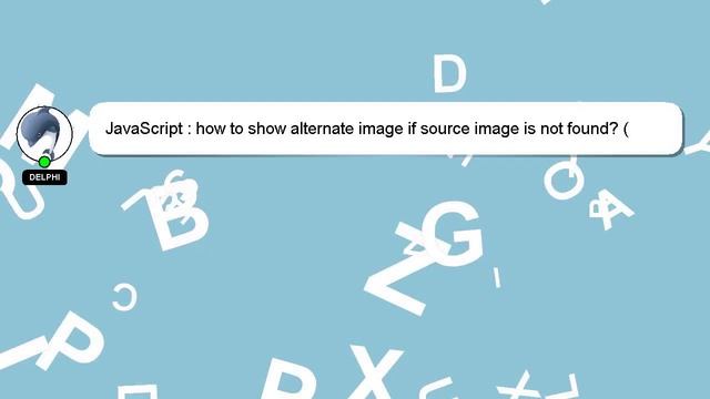 JavaScript : how to show alternate image if source image is not found? (onerror working in IE but n смотреть онлайн