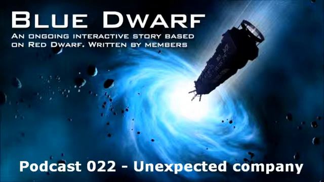 Blue Dwarf podcast 022 - Unexpected company смотреть онлайн