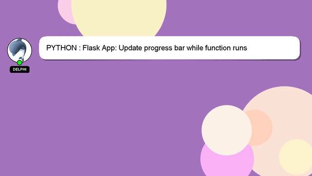 PYTHON : Flask App: Update progress bar while function runs смотреть онлайн