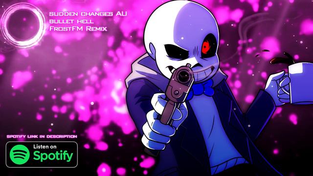 [1 Hour] Undertale AU Sudden Changes: Bullet Hell Sans (FrostFM Remix) смотреть онлайн