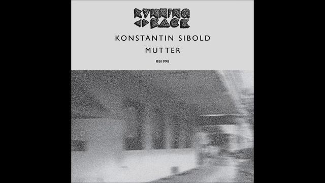 Konstantin Sibold - Mutter (Beatless Version)