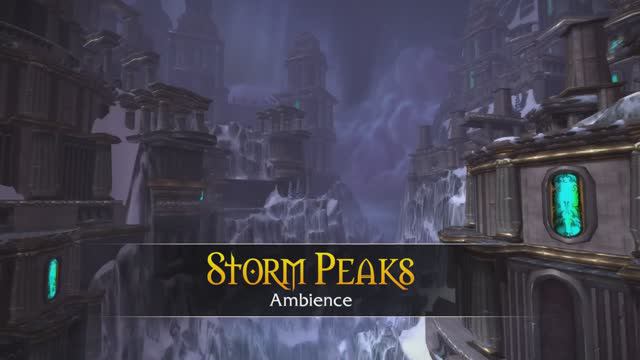 Storm Peaks - Music & Ambience - World Of Warcraft