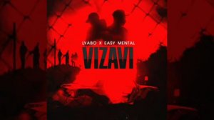 LYABO x EASY MENTAL- VIZAVI