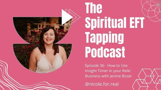 Episode 36- How to Use Insight Timer in your Reiki Business with Jenine Boser смотреть онлайн