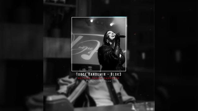 Tuğçe Kandemir & BLOK3 - Ben Bizi Farklı Sanmıştım (Prod By Ensar Ceylan)