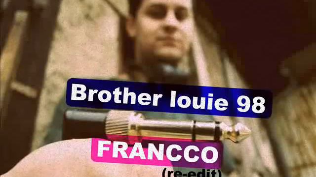 Modern Talking-Brother louie 98 (FRANCCO re-edit) смотреть онлайн