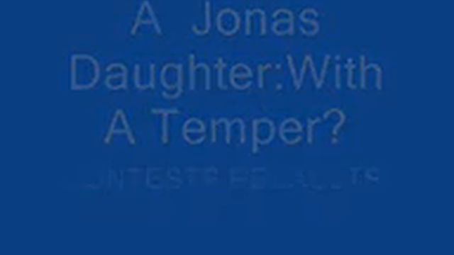 A Jonas Daughter: With A Temper? CONTEST RESAULTS! смотреть онлайн