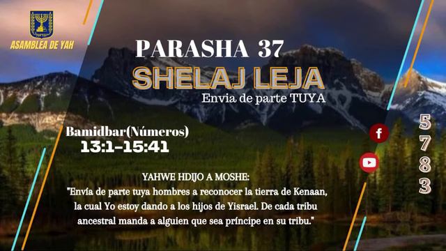 PARASHA 37 SHLAJ L'JA (ENVIA DE PARTE TUYA) смотреть онлайн