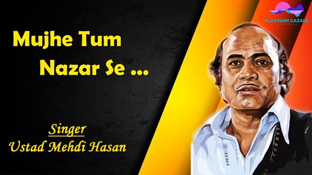 Mujhe tum nazar se || Mehdi Hasan || All time favourite Gazal смотреть онлайн