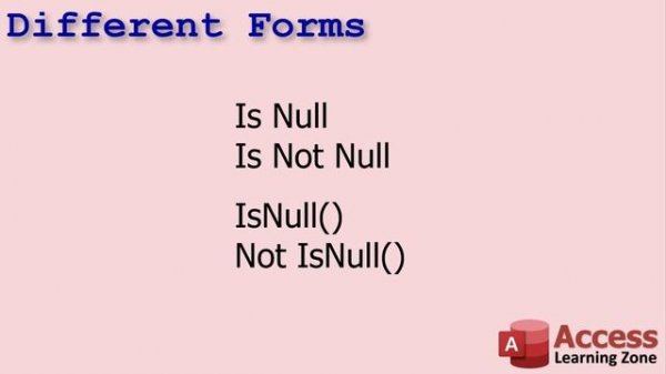 What is Null in Microsoft Access? How to use Is Null, Is Not Null, IsNull, and Not IsNull
