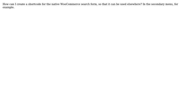 Wordpress: Create a shortcode for native WooCommerce search form смотреть онлайн