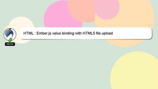 HTML : Ember.js value binding with HTML5 file upload смотреть онлайн