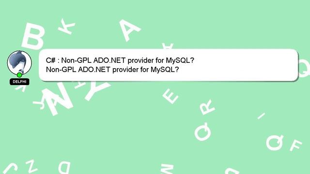 C# : Non-GPL ADO.NET provider for MySQL? смотреть онлайн