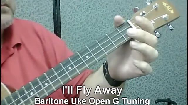 I'll Fly Away Baritone Uke Open G Tuning.wmv смотреть онлайн