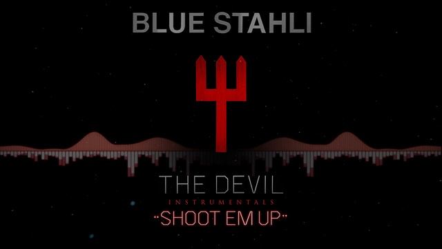 Blue Stahli - Shoot Em Up (Instrumental) смотреть онлайн