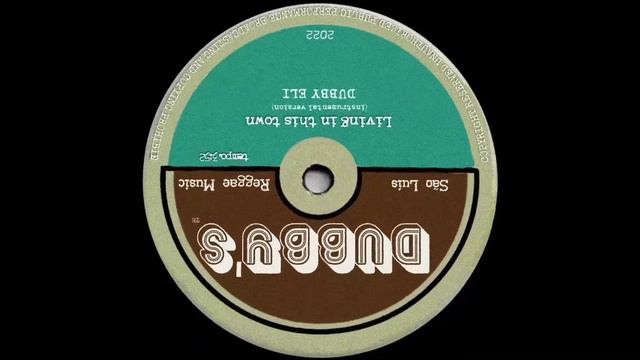 Dubby Eli - Living In This Town (instrumental Dub Version)