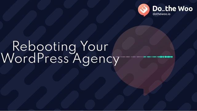 Rebooting Your WordPress Agency смотреть онлайн