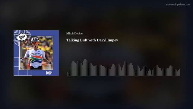 Talking Luft with Daryl Impey смотреть онлайн
