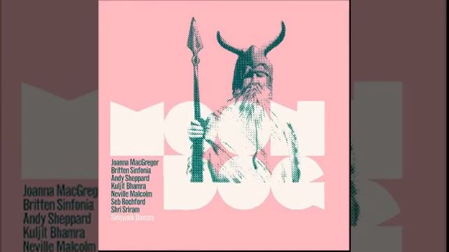 Joanna MacGregor& Britten Sinfonia: Invocation (Moondog: Sidewalk Dances) смотреть онлайн