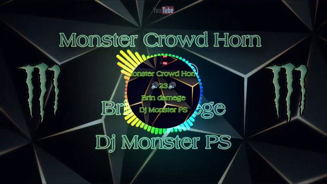 Monster Crowd Horn - 23 - Brain Damege - Dj Monster PS смотреть онлайн