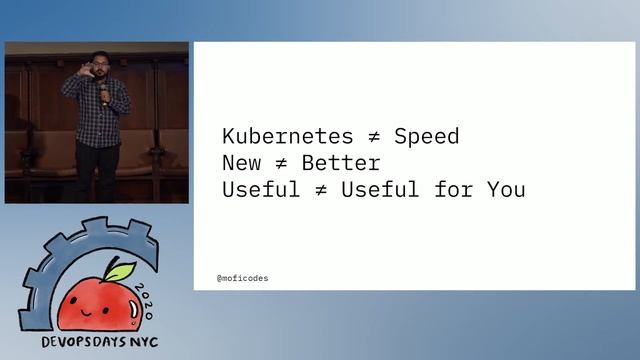 devopsdaysNYC 2020 - Day 2 - Mofizur Rahman - You Probably Don't Need Kubernetes смотреть онлайн