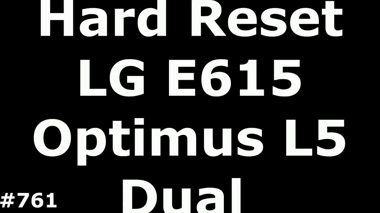 Сброс настроек LG E615 Optimus L5 (Hard Reset LG Optimus L5 Dual E615) смотреть онлайн