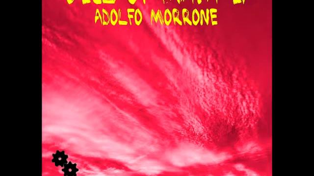 Adolfo Morrone - Moksha (AM Club 10 Mix) смотреть онлайн