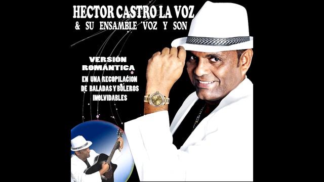AUNQUE ME DUELA EL ALMA - HECTOR CASTRO смотреть онлайн