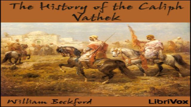 History of the Caliph Vathek | William Beckford | Detective Fiction, General Fiction | 2/3 смотреть онлайн
