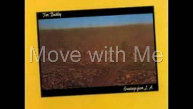 Tim Buckley Greetings from L.A Move with Me смотреть онлайн