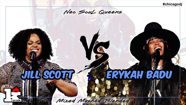 Jill Scott vs. Erykah Badu mix смотреть онлайн
