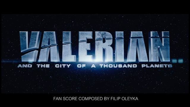 Soundtrack Valérian and the City of a Thousand Planets - Musique film Valérian смотреть онлайн