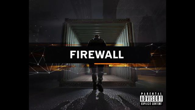FIREWALL SONG