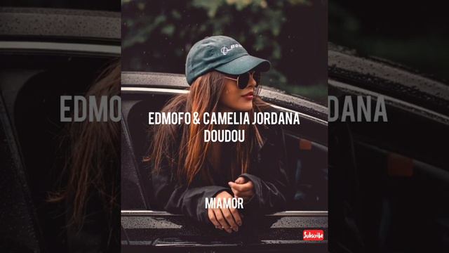 Edmofo & Camelia Jordana - Doudou. [ MIAMOR ]