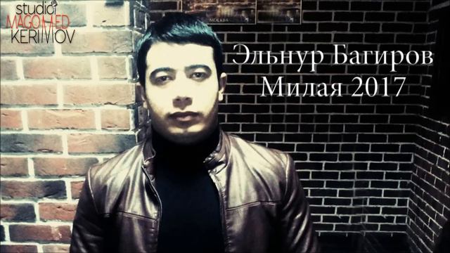 Эльнур Багиров - Милая (Музыкальная Мейхана) 2017 смотреть онлайн