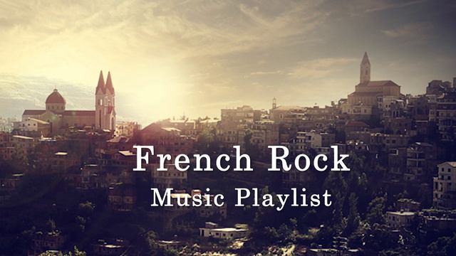 French Rock Music. Playlist Music Mix 2020!