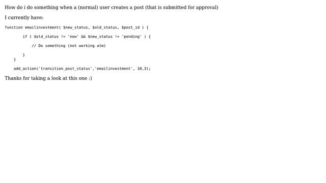 Wordpress: Do Something When User Creates Post (that's Pending)
