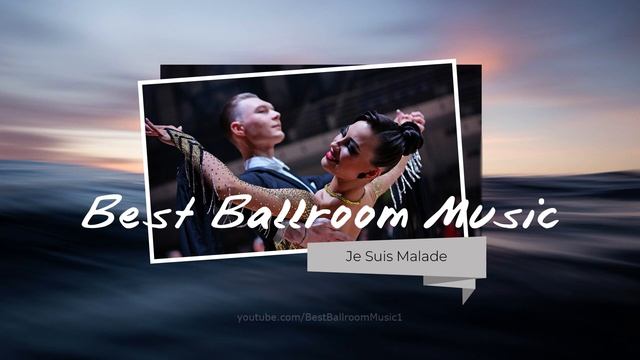 Slow Waltz Music: Je Suis Malade | Dancesport & Ballroom Dance Music