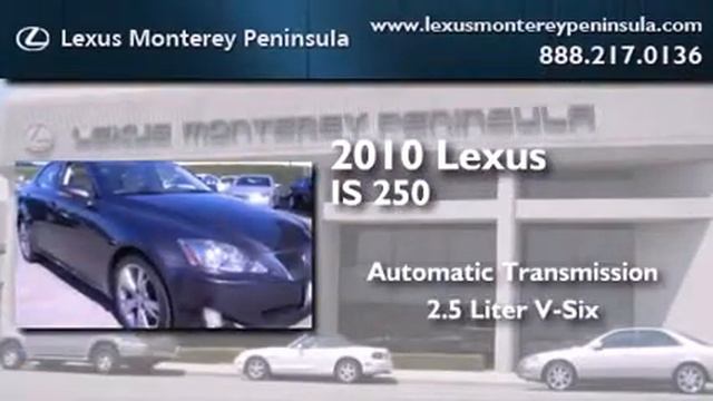 2010 Lexus IS 250 Seaside CA смотреть онлайн