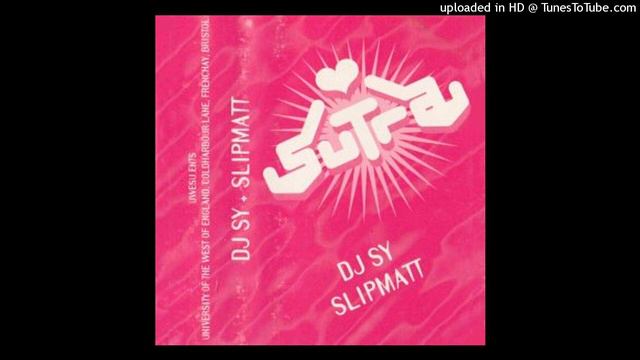 DJ Sy & Slipmatt - Live At Sutra, Bristol University, Bristol 1994 a side смотреть онлайн