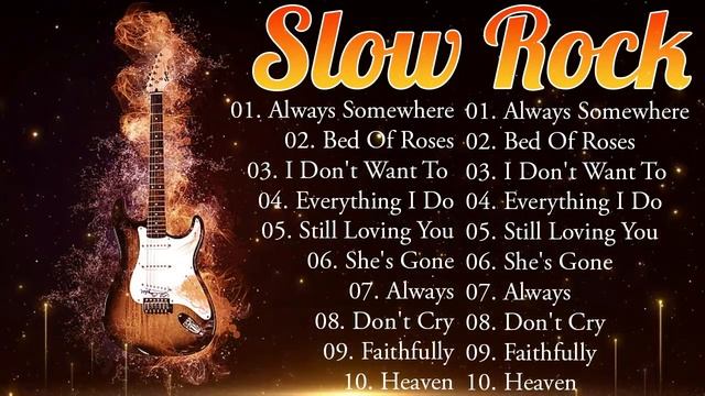Scorpions, Aerosmith, Bon Jovi, U2, Ledzeppelin, The Eagles - Best Slow Rock Ballads 80s, 90s