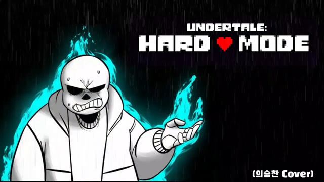 Undertale hard mode - [HARD-MODE] (의승찬 cover) смотреть онлайн