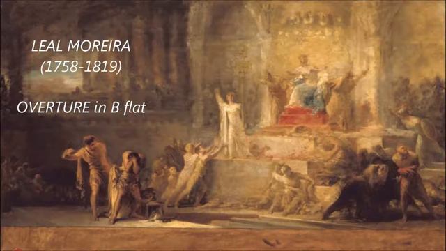 LEAL MOREIRA (1758-1819) - OVERTURE/SYMPHONY in B FLAT смотреть онлайн