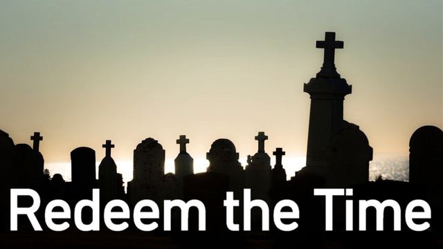 Redeem The Time - Horatius Bonar