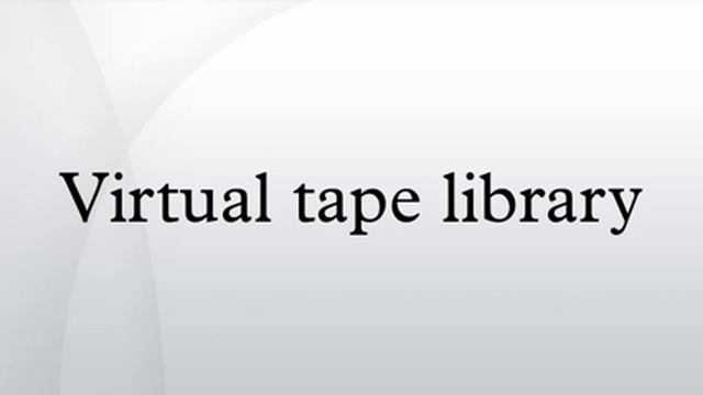 Virtual tape library смотреть онлайн