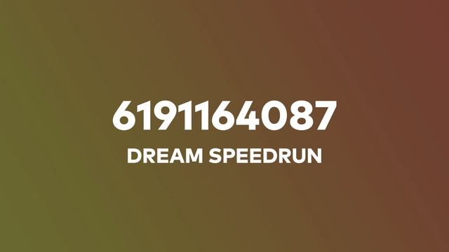 DREAM SPEEDRUN RUNNING Music Roblox ID смотреть онлайн
