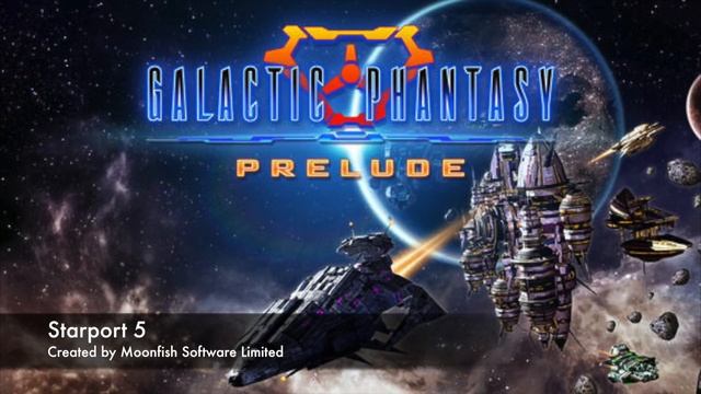 Galactic Phantasy Prelude Soundtrack: Starport 5 смотреть онлайн