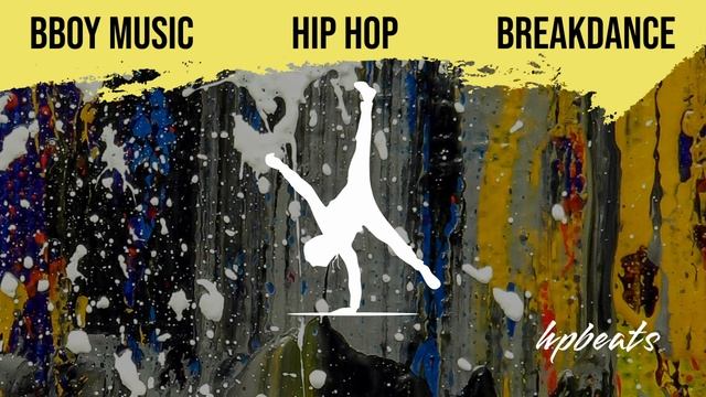 Bboy Practice Music: Break Dance Song 2023