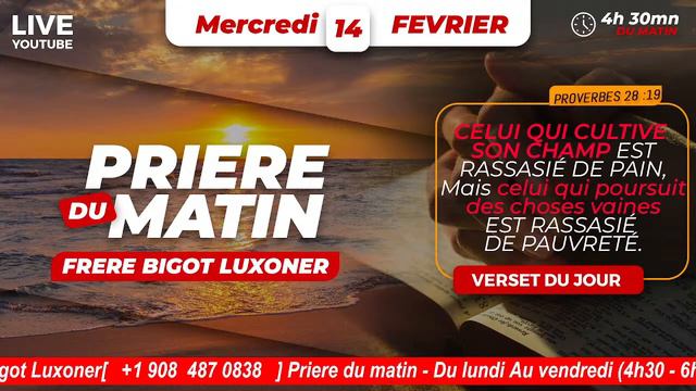 L'ESSENTIEL DANS LA VIE - MERCREDI 14 FEVRIER 2024 - PRIERE DU MATIN - FRERE BIGOT LUXONER смотреть онлайн