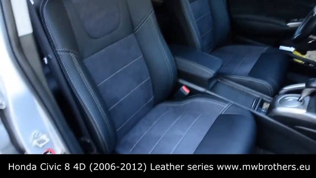 Honda Civic 8 4D (2006,2007,2008,2009,2010,2011,2012) Seatcovers MW Brothers Leather Series Interio